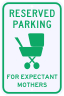 Reserved Parking For Expectant Mothers Sign