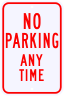 No Parking Anytime Sign - Standard Sign