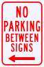 No Parking Between Signs with Left Arrow