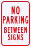 No Parking Between Signs - Standard Sign