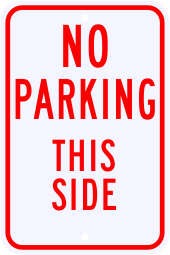 No Parking This Side Warning Sign