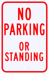 No Parking Or Standing Sign