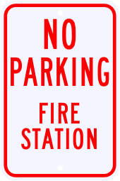 No Parking Fire Station Sign