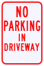 No Parking In Driveway Sign