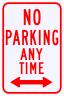 No Parking Anytime Sign with 2 Way Arrow