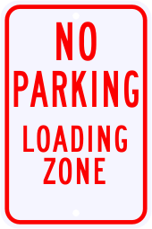 No Parking Loading Zone Sign