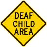 Deaf Child Area Warning Sign