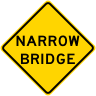 Narrow Bridge Roadway Warning Sign
