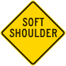 Soft Shoulder Roadway Warning Sign