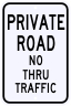 Private Road No Thru Traffic Sign