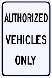 Authorized Vehicles Only Sign