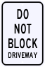 Do Not Block Driveway Sign