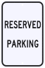 Reserved Parking Sign For Reserved Parking