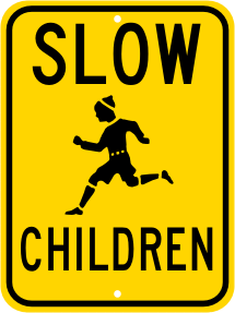SLOW Children - Children At Play Sign