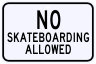 No Skateboarding Allowed Sign