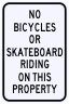 No Bicycles Or Skateboard Riding On This Property