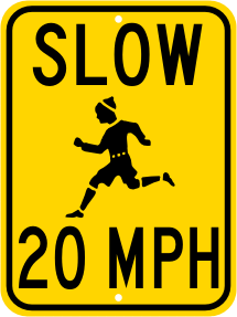 SLOW 20 MPH Children At Play Sign