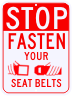 Stop Fasten Your Seat Belts Sign