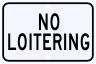 No Loitering Warning Sign