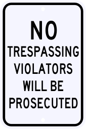 No Trespassing Violation Sign