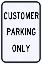 Customer Parking Only Sign