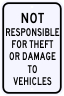Not Responsible For Theft Or Damage Sign