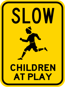 SLOW Children At Play Sign