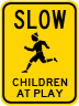 SLOW Children At Play Sign