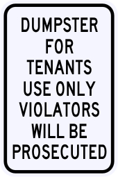 Dumpster For Tenants Use Only Sign