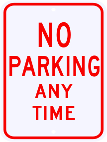 No Parking Any Time Sign 18 x 24