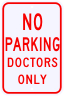 No Parking Doctors Only Sign