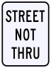 Street Not Thru Sign