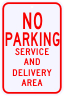 No Parking Service & Delivery Area Sign