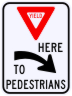 Yield Here To Pedestrians Sign, Right