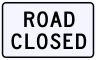 Road Closed Sign