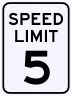 -       5 MPH Speed Limit Sign