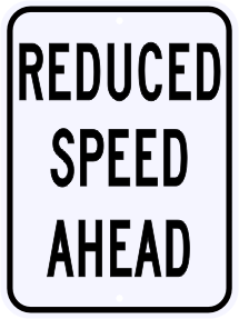 Reduced Speed Ahead Regulatory Sign