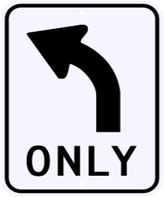 Left Turn Only Regulatory Sign