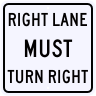 Right Lane Must Turn Right Sign