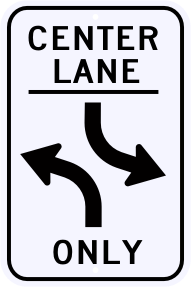 Two Way Left Turn Only