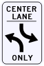 Two Way Left Turn Only