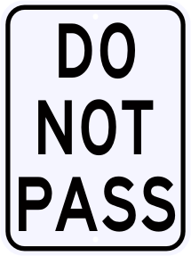 Do Not Pass Regulatory Sign