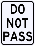 Do Not Pass Regulatory Sign