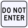 Do Not Enter Sign