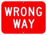 Wrong Way Sign