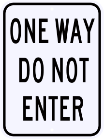 One Way Do Not Enter Sign