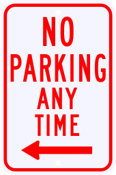 No Parking Anytime Sign with Left Arrow