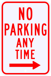 No Parking Anytime Sign with Right Arrow