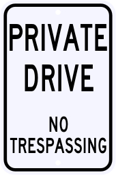 Private Drive No Trespassing Sign