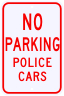 No Parking Police Cars Sign